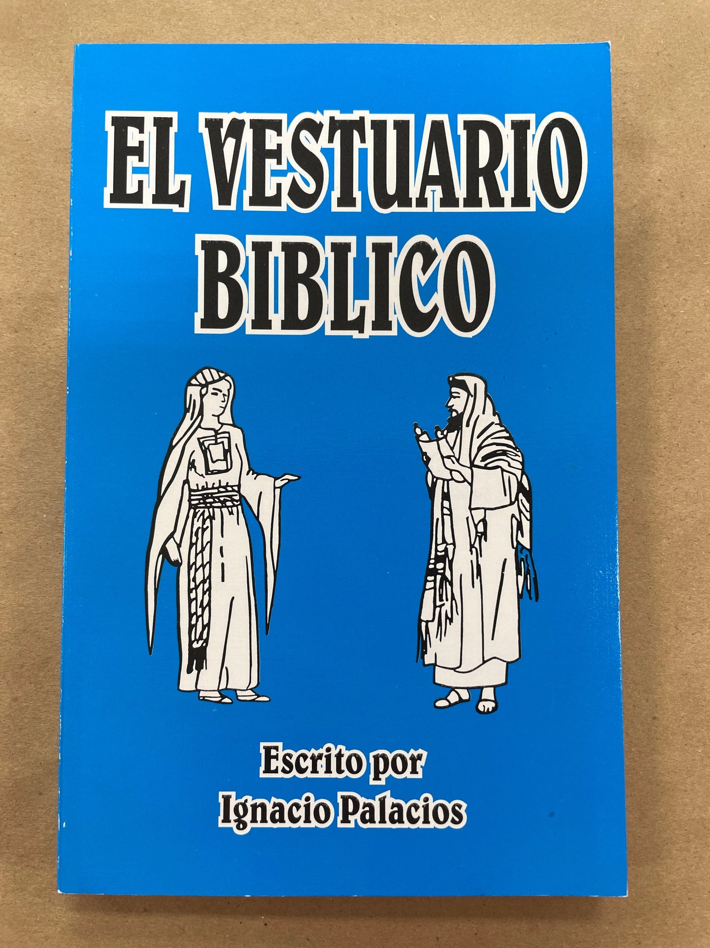 El Vestuario Biblico escrito por Ignacio Palacios