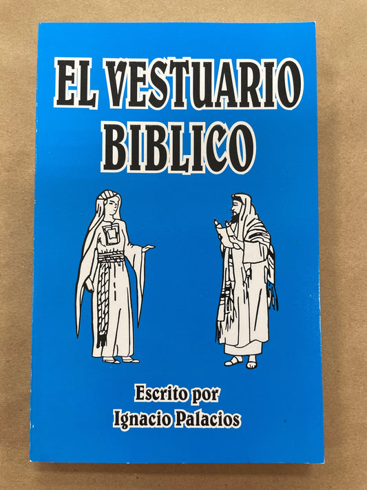 El Vestuario Biblico escrito por Ignacio Palacios