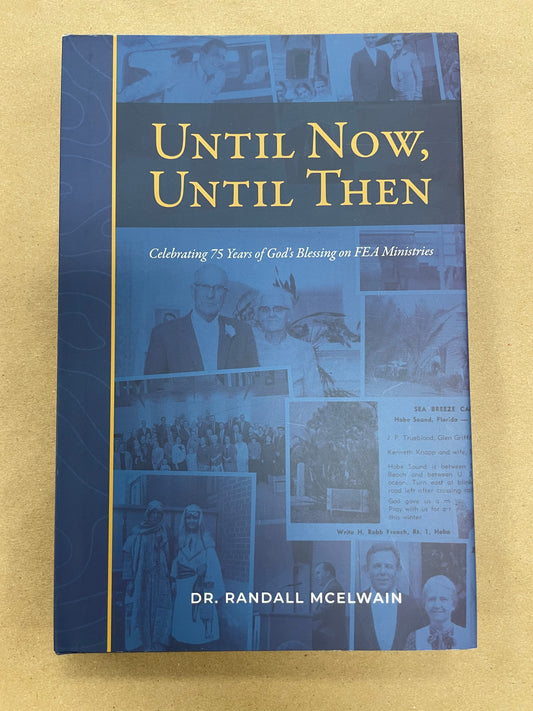 Until Now, Until Then by Randall McElwain