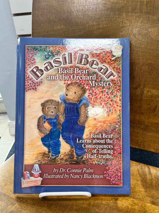 Basil Bear and the Orchard Mystery by Dr. Connie Palm