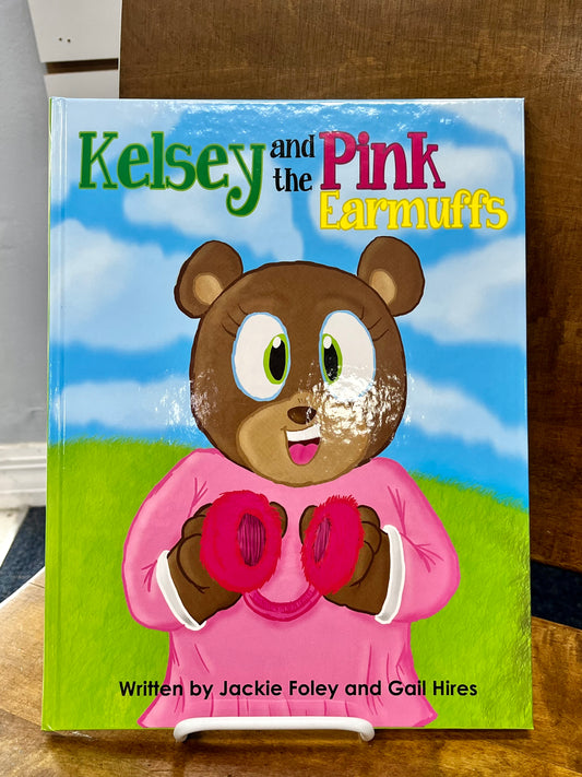 Kelsey and the Pink Earmuffs by Jackie Foley and Gail Hires